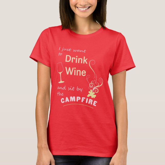 Drick vin & Sitt vid lägereld T-shirts Camping Tsh (Framsida)