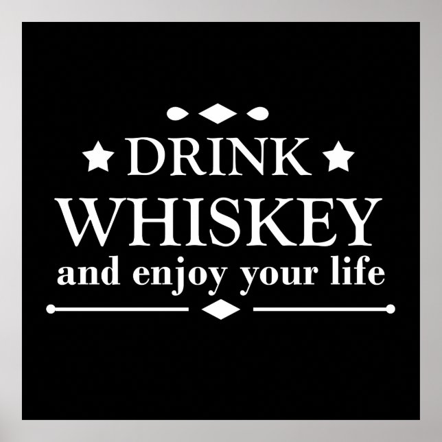Drick whiskey och njut av ditt liv poster (Framsidan)