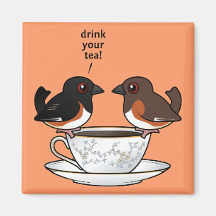 Dricka din Tea! Magnet