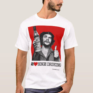Dricka för Che hjärtasupfest Tee Shirt