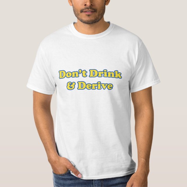 Dricka inte och härleda tee shirt (Framsida)