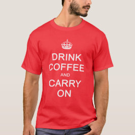 Dricka kaffe och bär på, behållalugnparodi t shirt