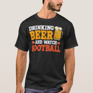 Dricka öl och titta på fotboll t shirt