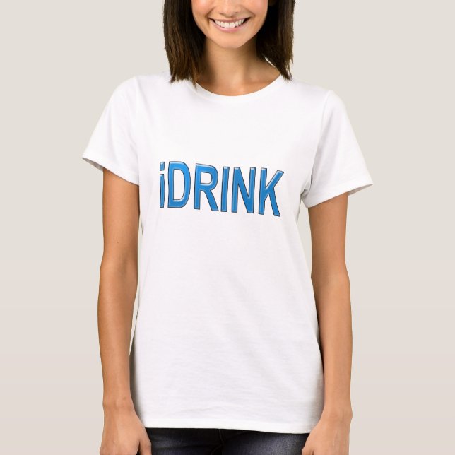 dricka t-skjortan t-shirt (Framsida)