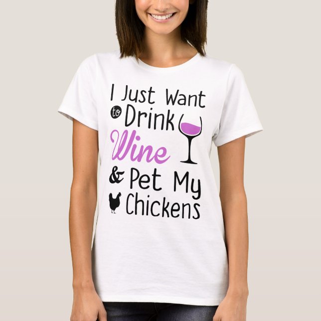 Dricka vin och dalta min höna t shirt (Framsida)