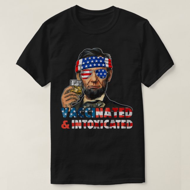 Drickning av Abe Lincoln 4:e juli Vaccinerad och i T Shirt (Design framsida)
