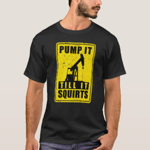 Drickning av oljefield Worker-brunn pumpar den til T Shirt