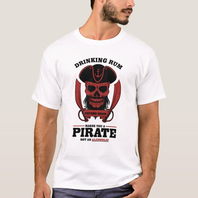 Drickrom gör dig till en pirat t shirt (Framsida)