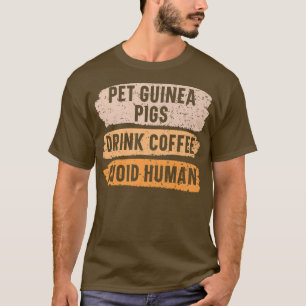 Drickskafett av Pet Guinea Grisar undvik humant ko T Shirt