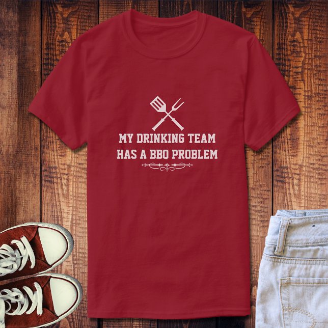Drickteam ・ BBQ-problem T-shirt (Skapare uppladdad)