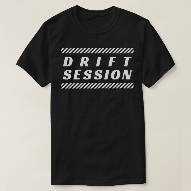 Drift Session T Shirt (Design framsida)