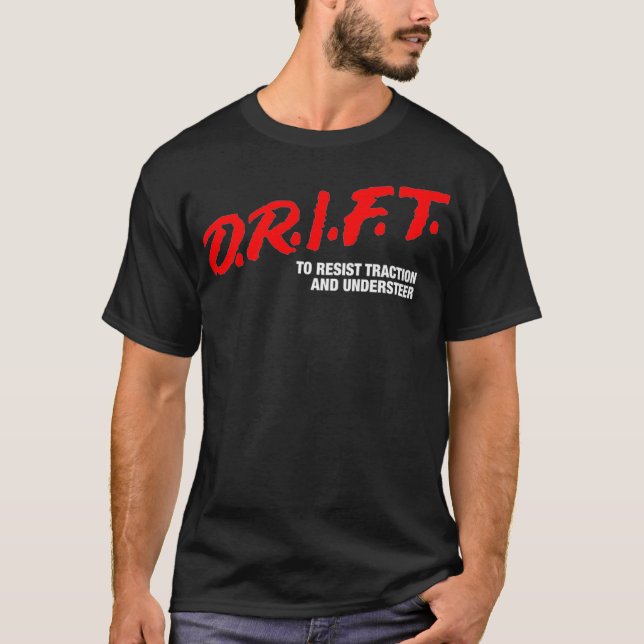 DRIFT to Resit Traction and Undersr JDM Drift Pr T Shirt (Framsida)