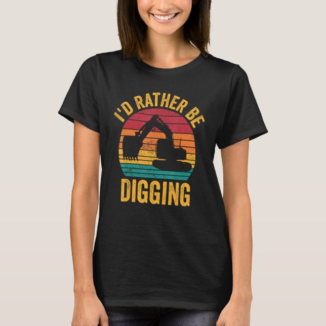 Driftansvariga HEO I skulle hellre Gräva T Shirt (Framsida)