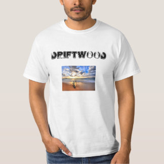 Driftwood-1 Driftwood T-shirt
