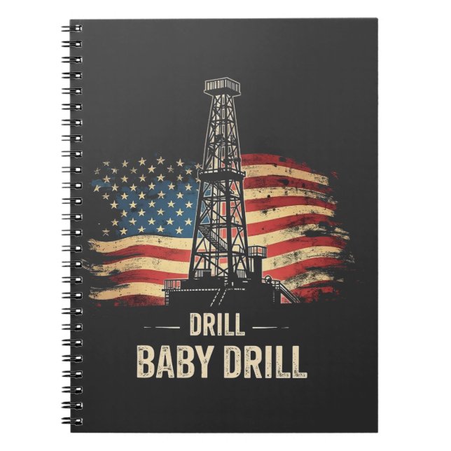 Drill Baby borll American Trump Energy Economy Anteckningsbok (Framsidan)