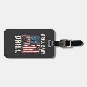 Drill Baby borll American Trump Energy Economy Bagagebricka