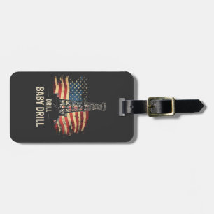 Drill Baby borll American Trump Energy Economy Bagagebricka