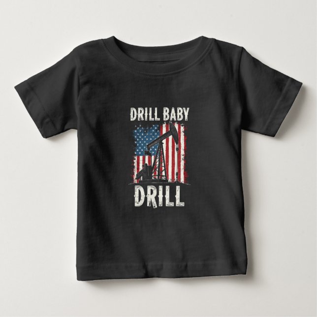 Drill Baby borll American Trump Energy Economy T Shirt (Framsida)