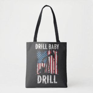 Drill Baby borll American Trump Energy Economy Tygkasse