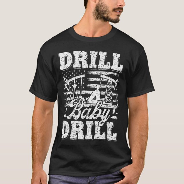 Drill Baby Drill American Flagga Oilrig Oilfield T Shirt (Framsida)