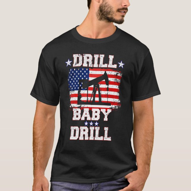 Drill Baby Drill American Flagga Oilrig Oilfield T Shirt (Framsida)