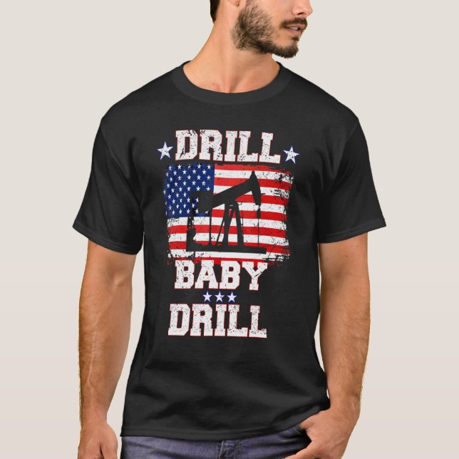 Drill Baby Drill American Flagga Oilrig Oilfield T Shirt (Framsida)