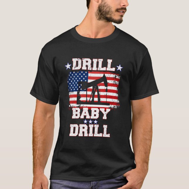 Drill Baby Drill American Flagga Oilrig Oilfield T Shirt (Framsida)