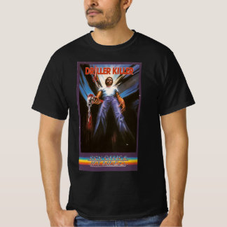 Driller Killer Horror 80s Terror Slasher Movies T Shirt