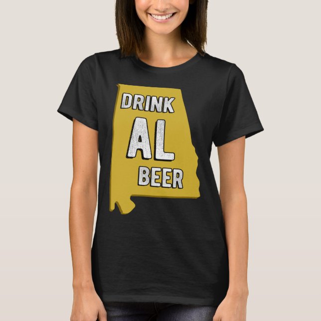 Drink AL Beer State Of Alabama Beer Birmingham Hun T Shirt (Framsida)