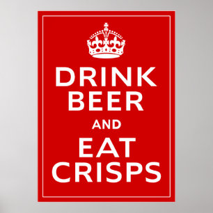 Drink Beer and Eat Crisps ~ British Roligt Beer Poster