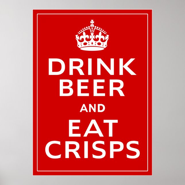 Drink Beer and Eat Crisps ~ British Roligt Beer Poster (Framsidan)