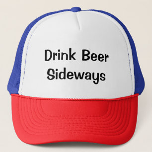 Drink Beer Sideways Truckerkeps