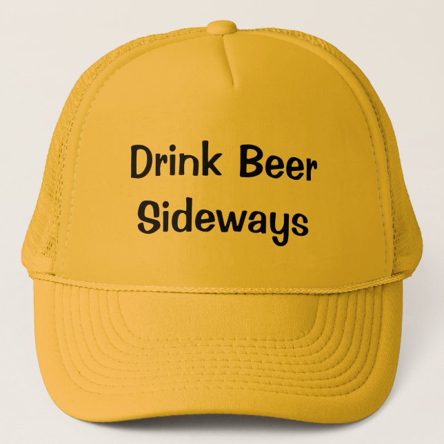 Drink Beer Sideways Truckerkeps (Framsida)