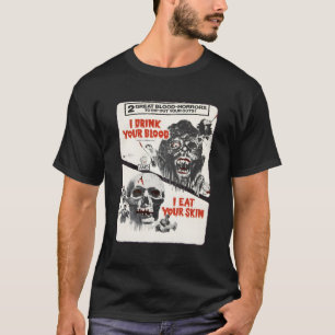 Drink Blood Halloween Monster Horror Movie T Shirt