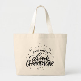 Drink Champagne Hand Lettered Jumbo Tygkasse