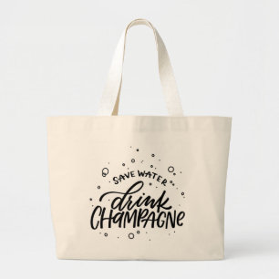 Drink Champagne Hand Lettered Jumbo Tygkasse