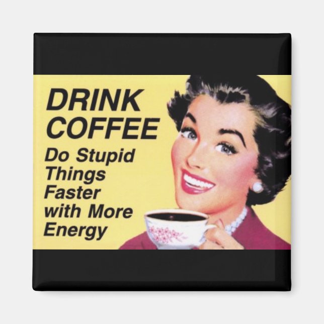 Drink Cofee Magnet (Framsidan)