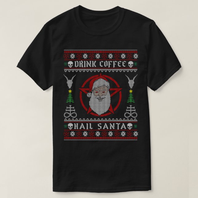 Drink Coffee Hail Satan T Shirt (Design framsida)