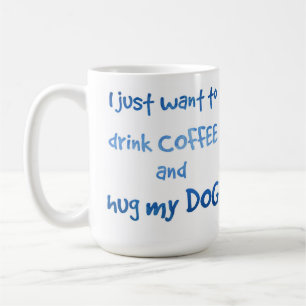 Drink Coffee Hug my Hund - Vet Tech - Hund Kaffemugg