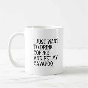 Drink Coffee Pet My Cavapoo Funny Cavapoo Mamma Kaffemugg