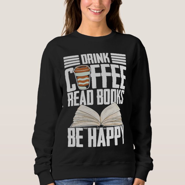 Drink Coffee Read Books Be Happy Reading Barista T Shirt (Framsida)