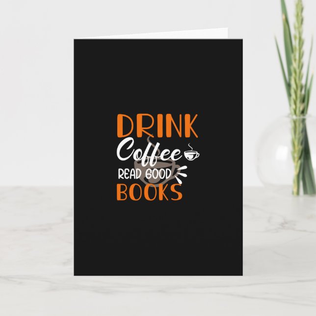 Drink Coffee Read Bra Bokar Kort (Framsida)