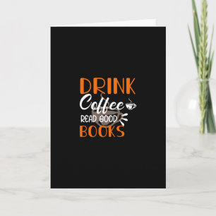 Drink Coffee Read Bra Bokar Kort