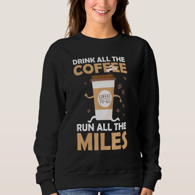 Drink Coffee Springa Miles Marathon Springer Runni T Shirt (Framsida)