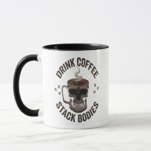 Drink Coffee Stack Bodies Spooky Coffeine Skull Mugg