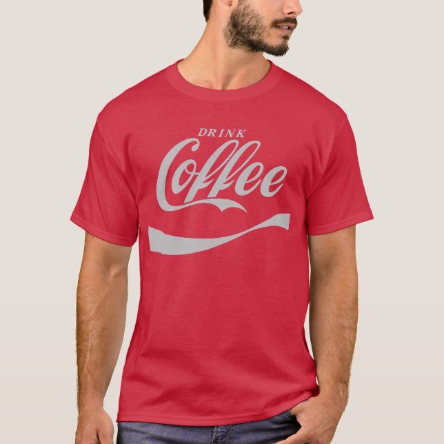 drink coffee t shirt (Framsida)