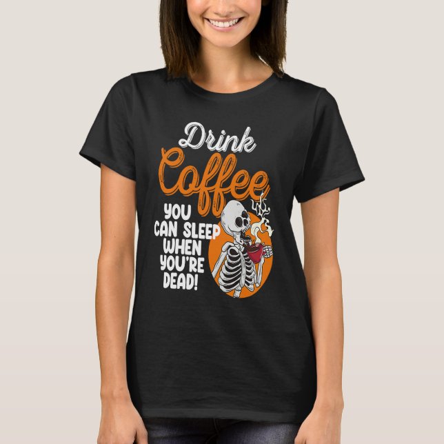 Drink Coffee You Can Sleep When Dead  Women Pirate T Shirt (Framsida)