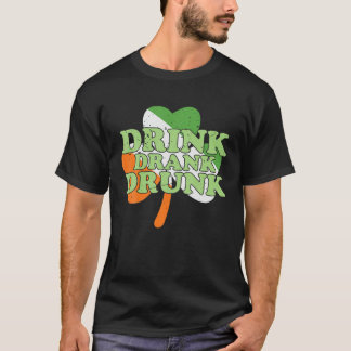 Drink Drank Drunk Funny Irish Party St Patrick Gra T Shirt