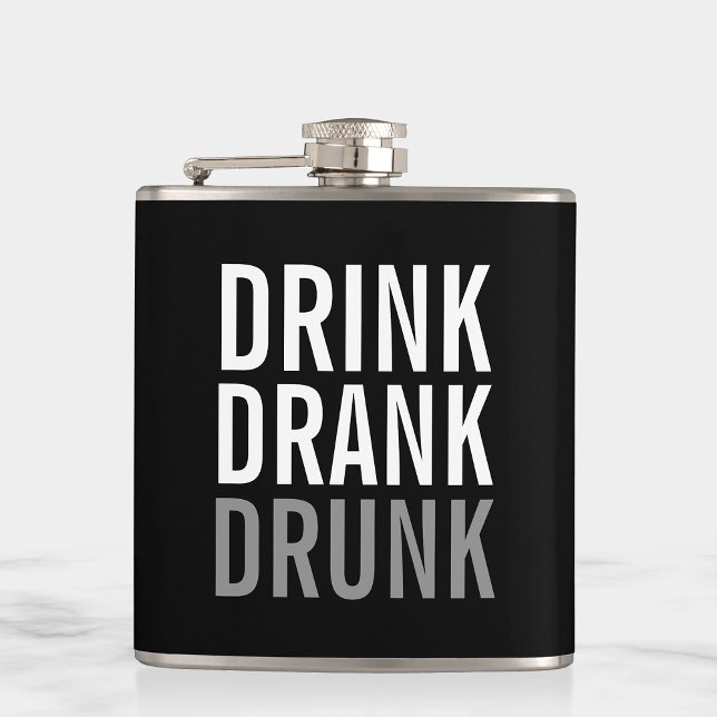 Drink Drank Drunk | Lustigt Fickplunta (Skapare uppladdad)