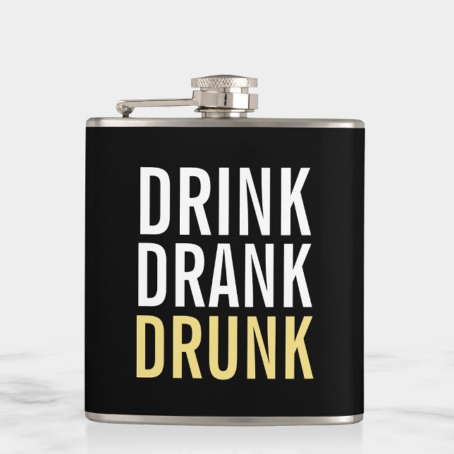 Drink Drank Drunk | Lustigt Fickplunta (Skapare uppladdad)